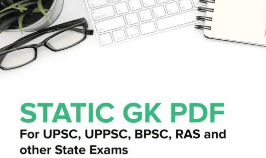 Static GK in English for UPSC, UPPSC, BPSC and other State Exam Static GK in English for UPSC, UPPSC, BPSC and other State Exam
