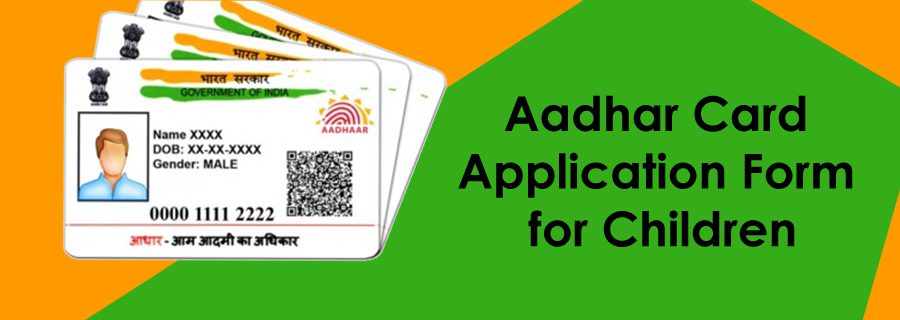 Download Aadhar Card Application Form for Child Download Aadhar Card Application Form for Child