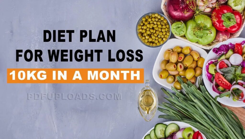 Diet Plan for Weight Loss 10kg in a Month Hindi Diet Plan for Weight Loss 10kg in a Month Hindi