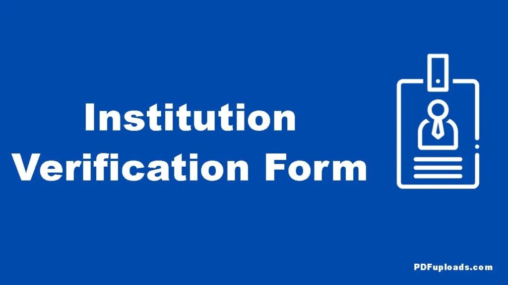 Institution Verification Form PDF Institution Verification Form PDF