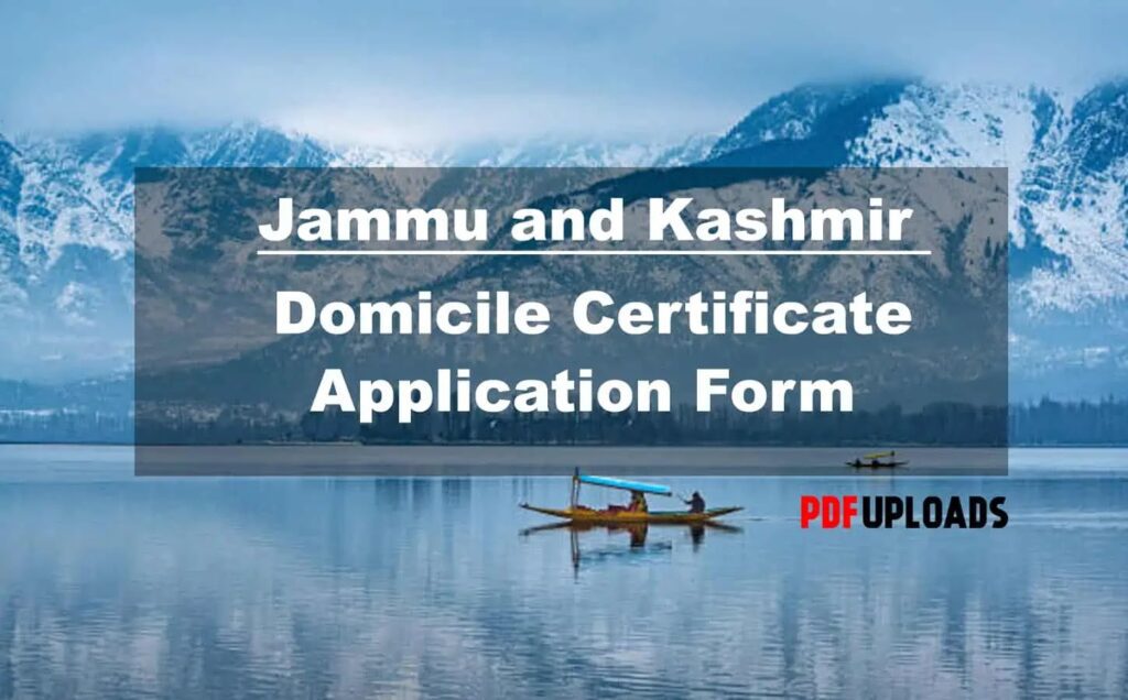 Jammu and Kashmir Domicile Certificate Application Form PDF Jammu and Kashmir Domicile Certificate Application Form PDF