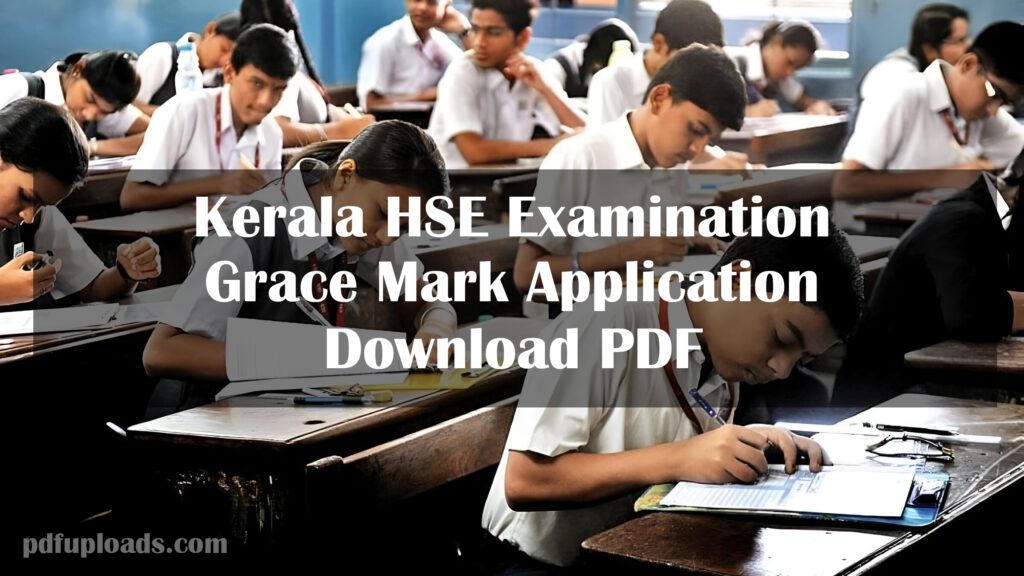 Download PDF Form for Kerala HSE Examination Grace Mark Application Form for Kerala HSE Examination Grace Mark Application
