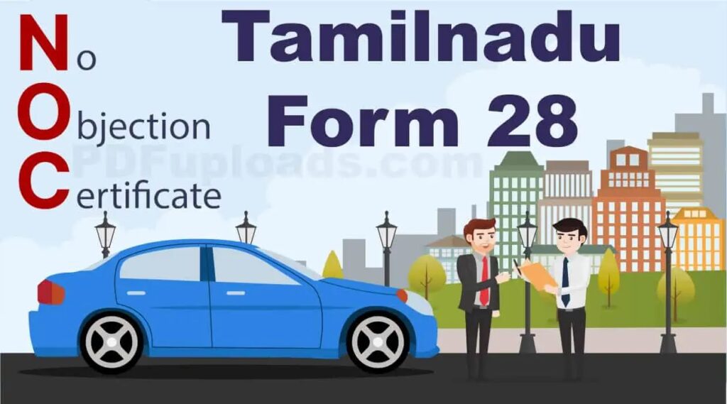 Tamil Nadu Form 28 No Objection Certificate Form for Vehicle RTO PDF Tamil Nadu Form28 No Objection Certificate Form for Vehicle RTO PDF