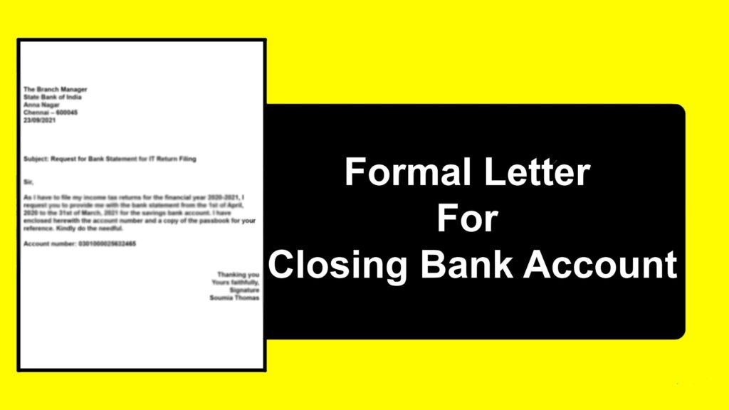 Formal Letter format for Closing Bank Account - Letter Format with Sample Letters Formal Letter format for Closing Bank Account
