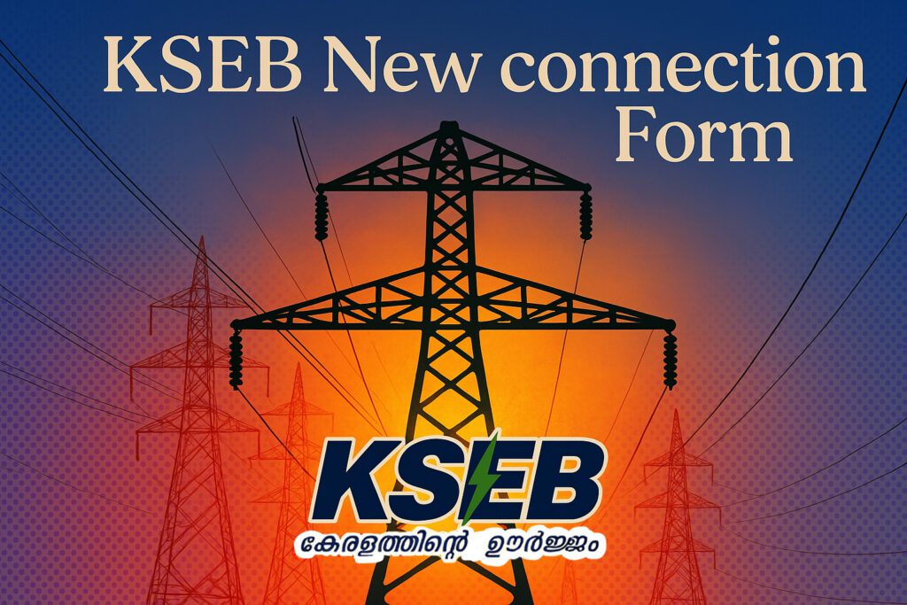 Download KSEB New Connection PDF Form in Malayalam and English KSEB New Connection PDF Form in Malayalam and English